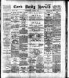 Cork Daily Herald Wednesday 07 October 1896 Page 1