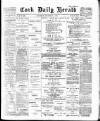 Cork Daily Herald Saturday 07 November 1896 Page 1