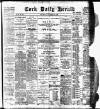 Cork Daily Herald Tuesday 17 November 1896 Page 1