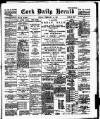 Cork Daily Herald Friday 12 February 1897 Page 1