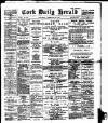 Cork Daily Herald Saturday 20 February 1897 Page 1
