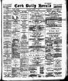 Cork Daily Herald Saturday 06 March 1897 Page 1