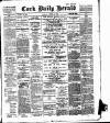 Cork Daily Herald Monday 19 April 1897 Page 1