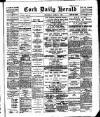 Cork Daily Herald Thursday 22 April 1897 Page 1