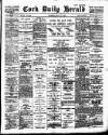 Cork Daily Herald Tuesday 18 May 1897 Page 1