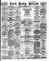 Cork Daily Herald Saturday 25 September 1897 Page 1