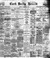 Cork Daily Herald Monday 28 March 1898 Page 1