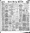 Cork Daily Herald Monday 09 May 1898 Page 1