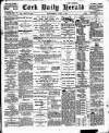 Cork Daily Herald Wednesday 01 June 1898 Page 1