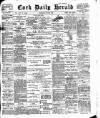 Cork Daily Herald Wednesday 22 June 1898 Page 1