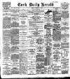 Cork Daily Herald Monday 13 February 1899 Page 1