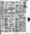 Cork Daily Herald Thursday 09 March 1899 Page 1