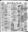 Cork Daily Herald Monday 20 March 1899 Page 1