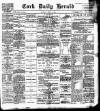 Cork Daily Herald Saturday 15 April 1899 Page 1