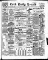 Cork Daily Herald Monday 12 June 1899 Page 1
