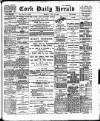 Cork Daily Herald Monday 19 June 1899 Page 1