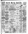 Cork Daily Herald Friday 23 June 1899 Page 1