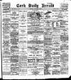 Cork Daily Herald Saturday 18 November 1899 Page 1