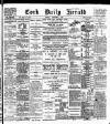 Cork Daily Herald Friday 01 December 1899 Page 1