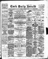 Cork Daily Herald Tuesday 26 December 1899 Page 1