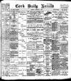 Cork Daily Herald Monday 05 February 1900 Page 1