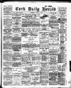 Cork Daily Herald Thursday 01 March 1900 Page 1