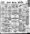 Cork Daily Herald Saturday 17 March 1900 Page 1