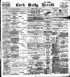 Cork Daily Herald Monday 09 April 1900 Page 1