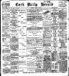 Cork Daily Herald Tuesday 10 April 1900 Page 1