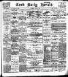 Cork Daily Herald Saturday 12 May 1900 Page 1