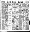 Cork Daily Herald Monday 28 May 1900 Page 1