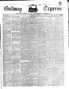 Galway Express Saturday 14 May 1859 Page 1