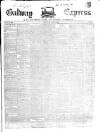 Galway Express Saturday 21 May 1859 Page 1