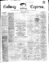 Galway Express Saturday 10 December 1864 Page 1