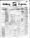 Galway Express Saturday 28 January 1865 Page 1