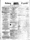 Galway Express Saturday 18 December 1886 Page 1