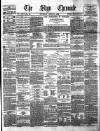 Sligo Chronicle Saturday 15 April 1876 Page 1
