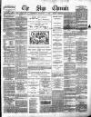 Sligo Chronicle Saturday 11 February 1882 Page 1
