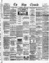 Sligo Chronicle Saturday 17 April 1886 Page 1