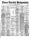 Tower Hamlets Independent and East End Local Advertiser Saturday 05 April 1873 Page 1