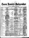 Tower Hamlets Independent and East End Local Advertiser Saturday 14 March 1874 Page 1