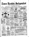 Tower Hamlets Independent and East End Local Advertiser Saturday 10 April 1880 Page 1