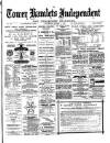 Tower Hamlets Independent and East End Local Advertiser Saturday 07 August 1880 Page 1