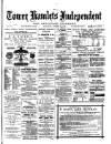 Tower Hamlets Independent and East End Local Advertiser Saturday 16 October 1880 Page 1