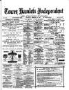 Tower Hamlets Independent and East End Local Advertiser Saturday 19 February 1881 Page 1