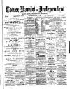 Tower Hamlets Independent and East End Local Advertiser Saturday 28 April 1883 Page 1