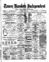 Tower Hamlets Independent and East End Local Advertiser Saturday 10 May 1884 Page 1