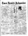 Tower Hamlets Independent and East End Local Advertiser Saturday 04 October 1884 Page 1