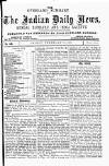 Indian Daily News Friday 11 February 1876 Page 1