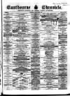 Eastbourne Chronicle Saturday 09 March 1867 Page 1